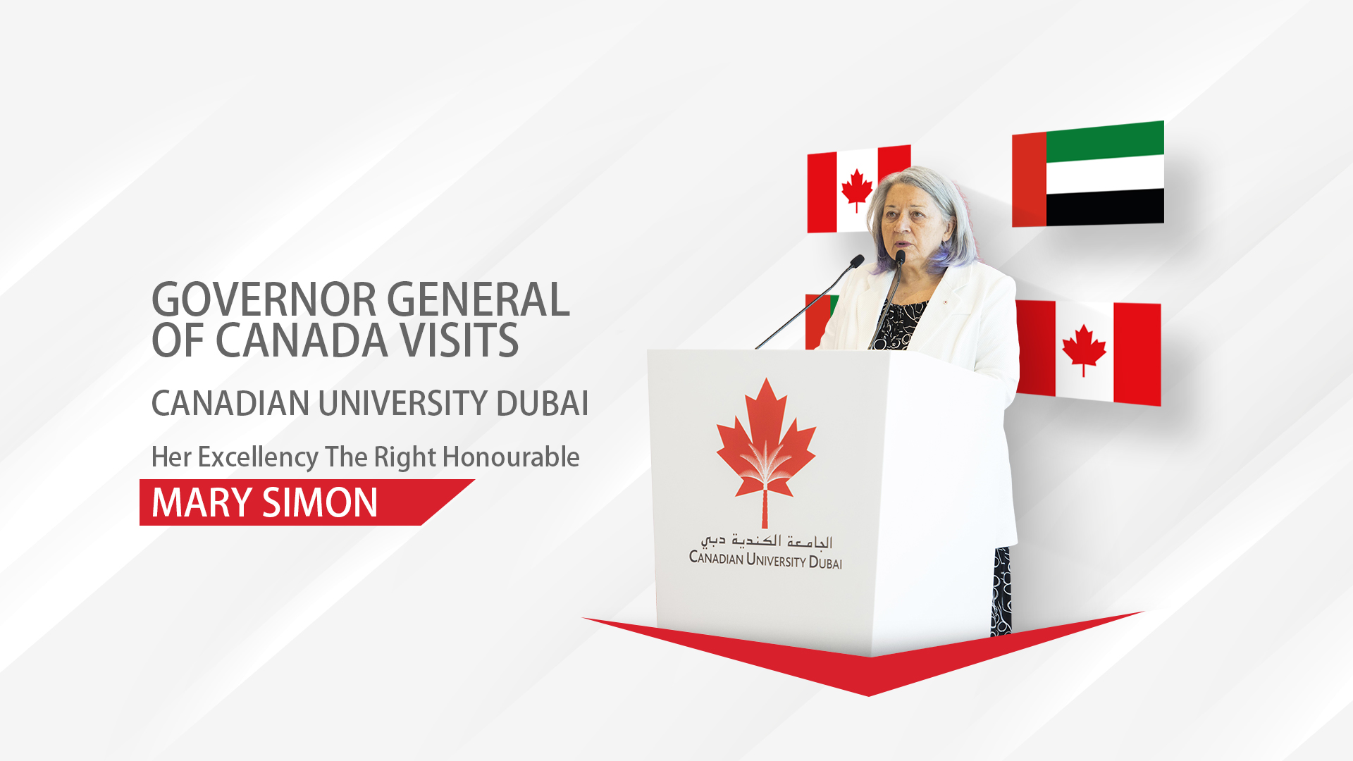 Governor General of Canada’s visit to CUD - Her Excellency The Right Honourable Mary Simon