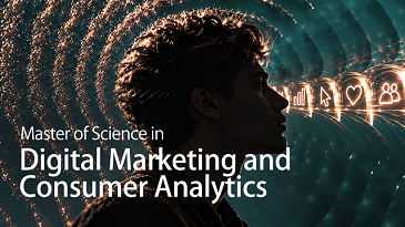 Master of Science in Digital Marketing and Consumer Analytics