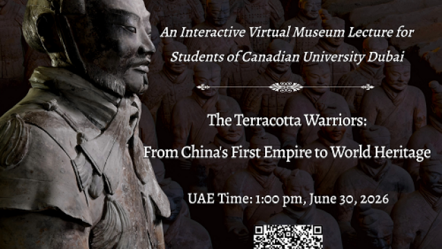 Canadian University Dubai Hosts UAE's First Virtual Guided Tour of the Terracotta Army Museum 
